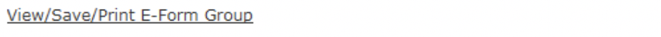 Preview of the "View/Save/Print E-form Group" button. View/Save/Print